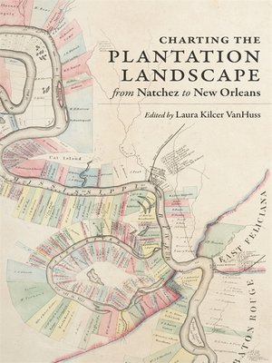 cover image of Charting the Plantation Landscape from Natchez to New Orleans